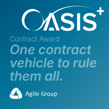 Oasis+ Contract Award. One Contract vehicle to rule them all. Agile Group